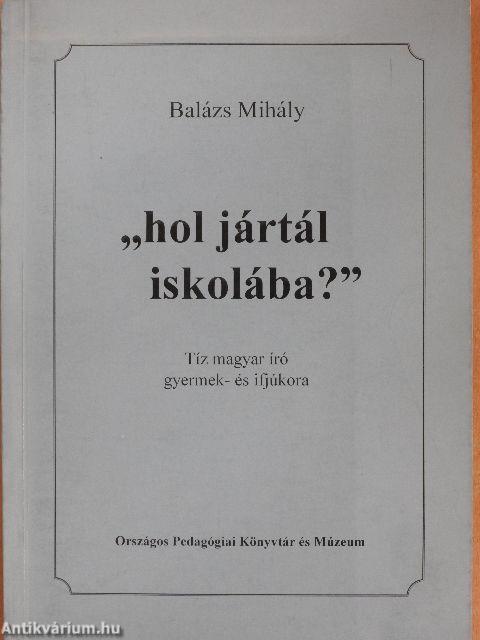 "hol jártál iskolába?"