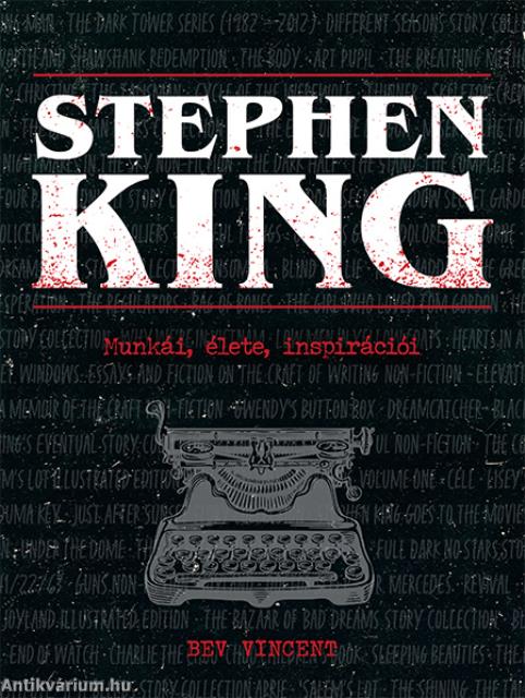 Stephen King - Munkái, élete, inspirációi