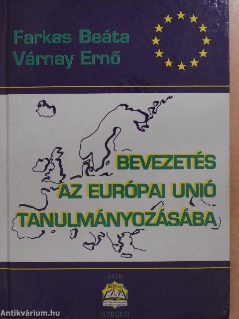 Bevezetés az Európai Unió tanulmányozásába