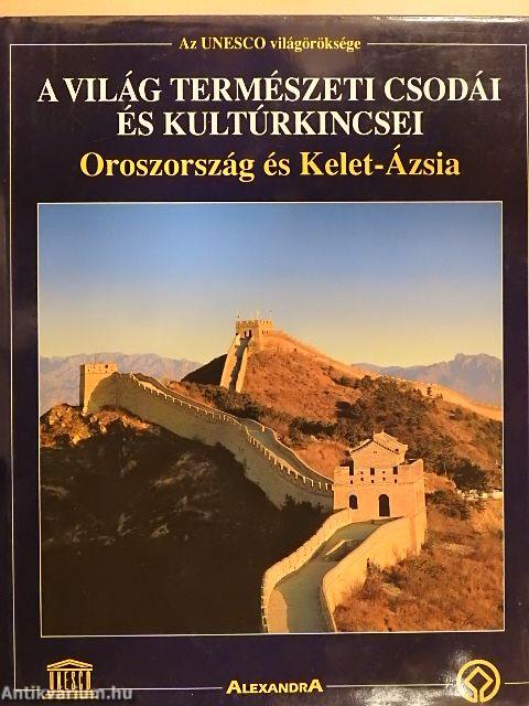 A világ természeti csodái és kultúrkincsei - Oroszország és Kelet-Ázsia