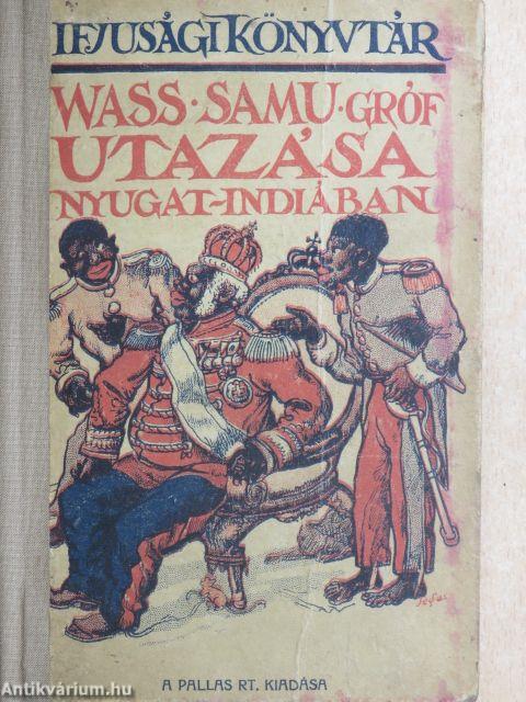 Vass Samu gróf utazása Nyugat-Indiában