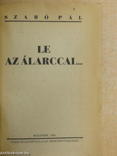 Le az álarccal...