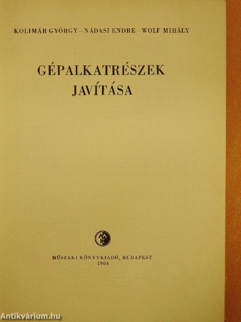 Gépalkatrészek javítása