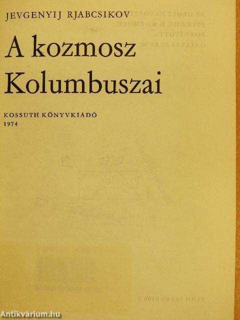 A kozmosz Kolumbuszai