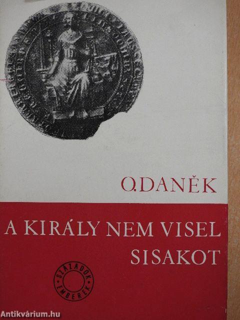 A király nem visel sisakot