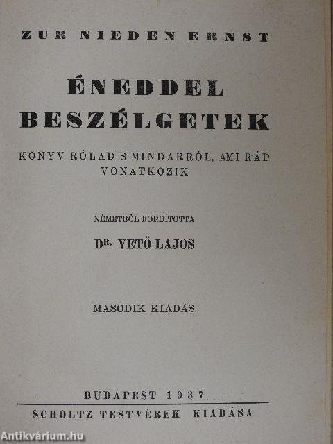 Éneddel beszélgetek