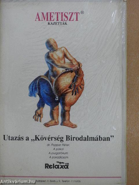 Utazás a "Kövérség Birodalmában" - 3 db kazettával