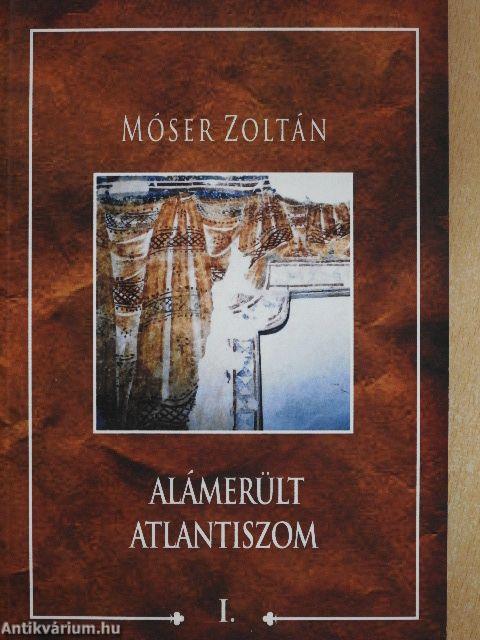 Alámerült Atlantiszom I. 