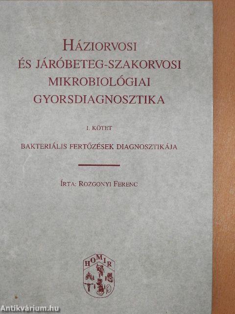 Háziorvosi és járóbeteg-szakorvosi mikrobiológiai gyorsdiagnosztika I.