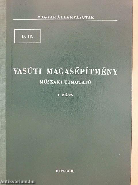 Vasúti magasépítmény I.