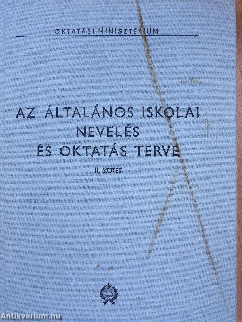 Az általános iskolai nevelés és oktatás terve II.