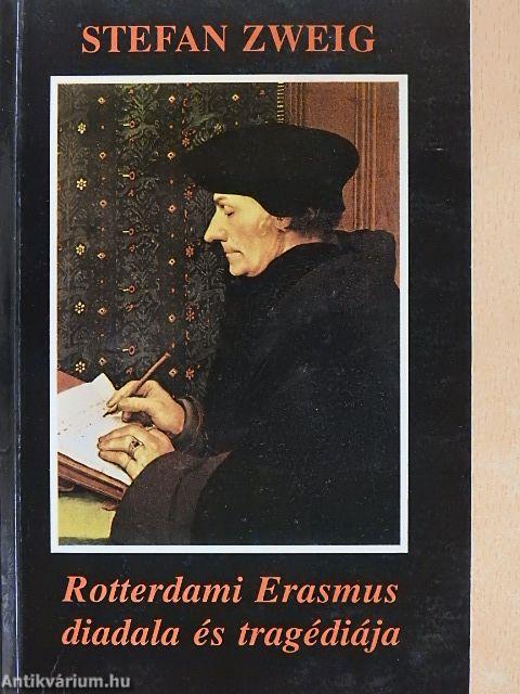 Rotterdami Erasmus diadala és tragédiája