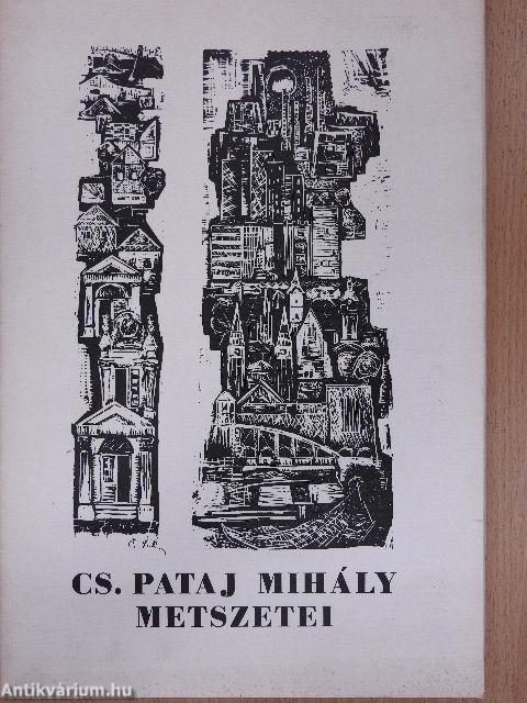 Cs. Pataj Mihály metszetei