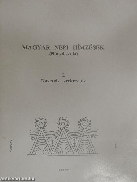 Magyar népi hímzések (Hímzőiskola) I-II.