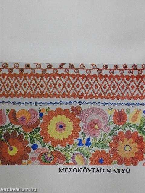 Magyar népi hímzések (Hímzőiskola) I-II.