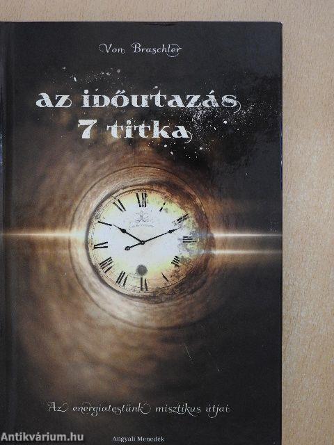 Az időutazás 7 titka