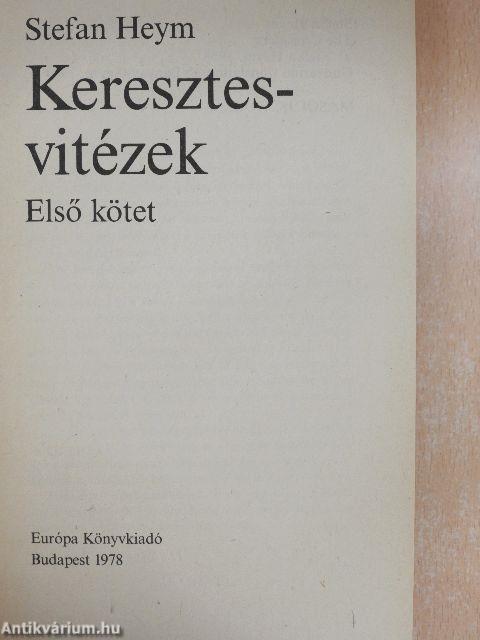 Keresztesvitézek I-II.