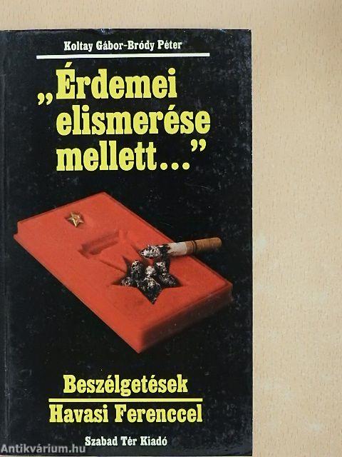 "Érdemei elismerése mellett..."