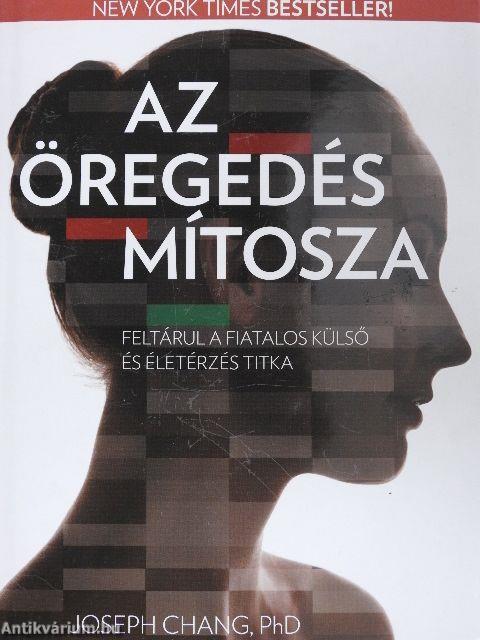 Az öregedés mítosza