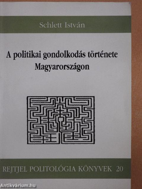 A politikai gondolkodás története Magyarországon I.