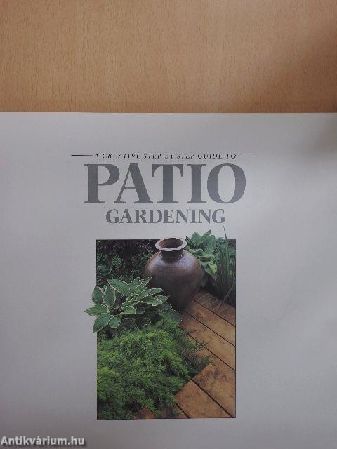 A Creative Step-by-Step Guide to Patio Gardening