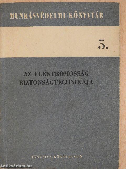 Az elektromosság biztonságtechnikája