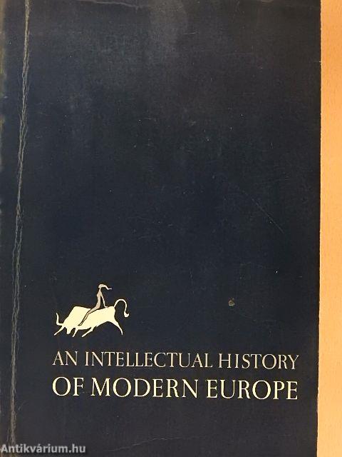 An Intellectual History of Modern Europe