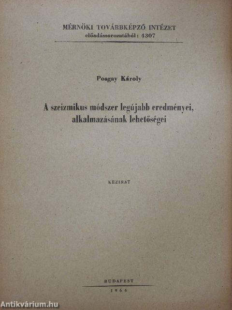 A szeizmikus módszer legújabb eredményei, alkalmazásának lehetőségei