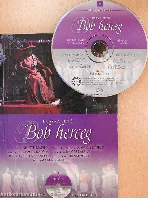 Huszka Jenő: Bob herceg - CD-vel