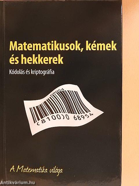 Matematikusok, kémek és hekkerek