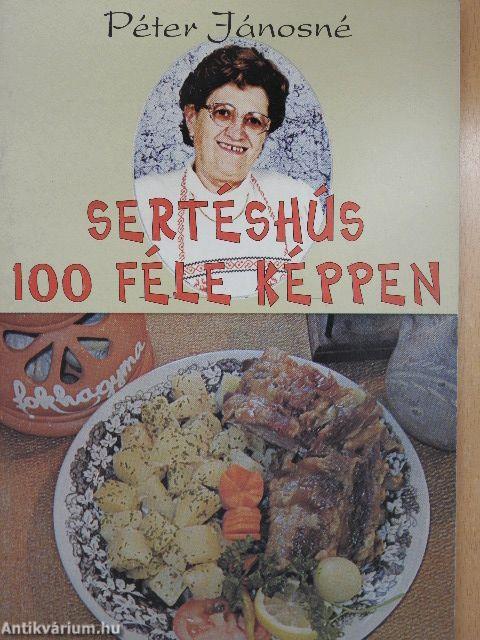 Sertéshús 100 féle képpen