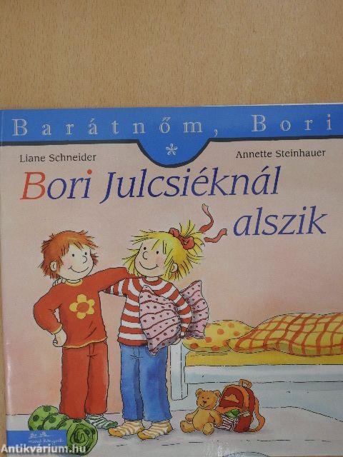 Bori Julcsiéknál alszik