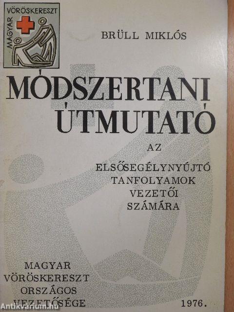 Módszertani útmutató az elsősegélynyújtó tanfolyamok vezetői számára 