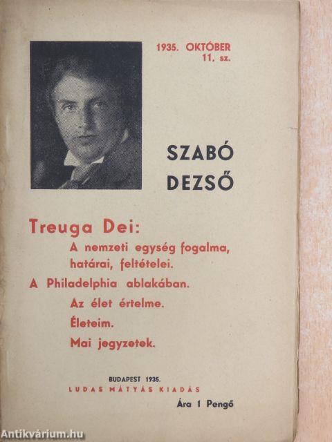 Treuga Dei: A nemzeti egység fogalma, határai, feltételei/A Philadelphia ablakában/Az élet értelme/Életeim/Mai jegyzetek