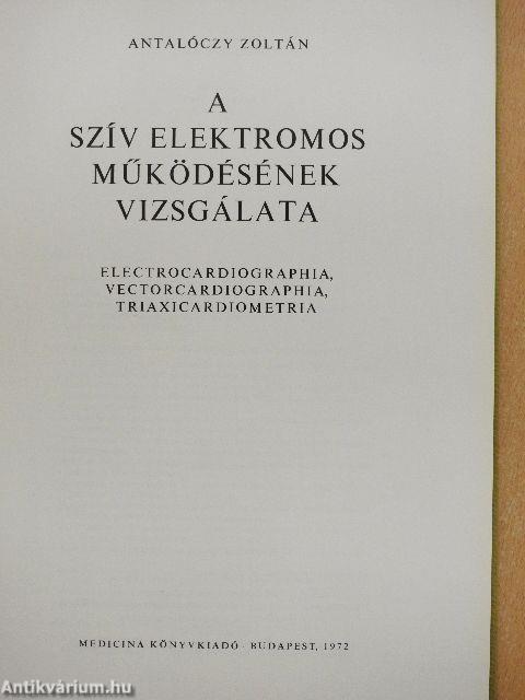 A szív elektromos működésének vizsgálata