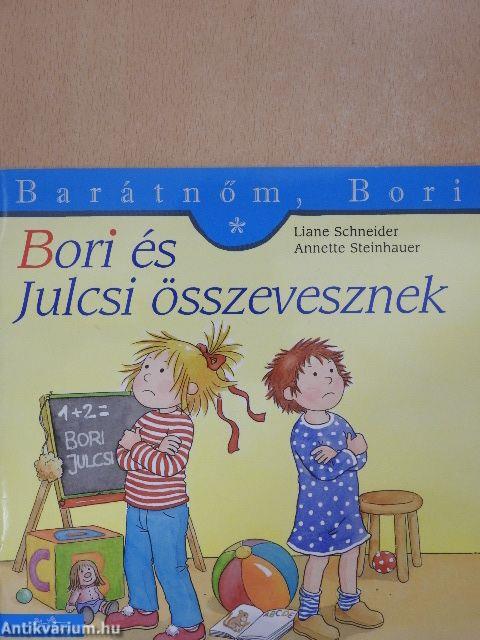 Bori és Julcsi összevesznek