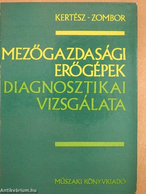 Mezőgazdasági erőgépek diagnosztikai vizsgálata