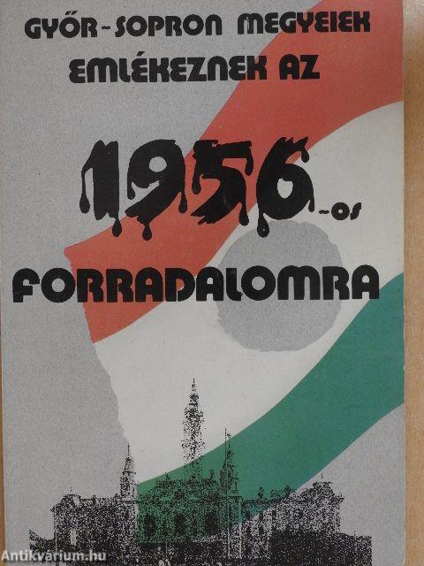 Győr-Sopron megyeiek emlékeznek az 1956-os forradalomra