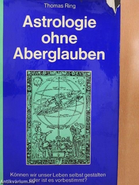 Astrologie ohne Aberglauben