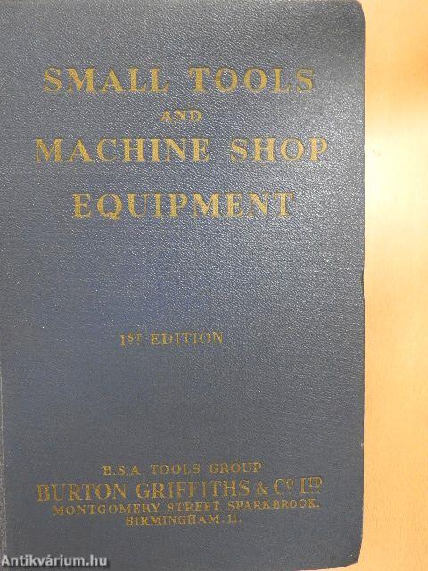 Small Tools and Machine Shop Equipment