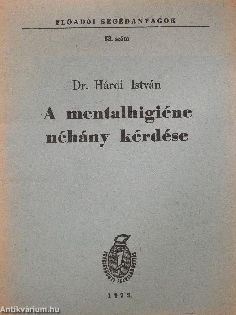 A mentalhigiéne néhány kérdése