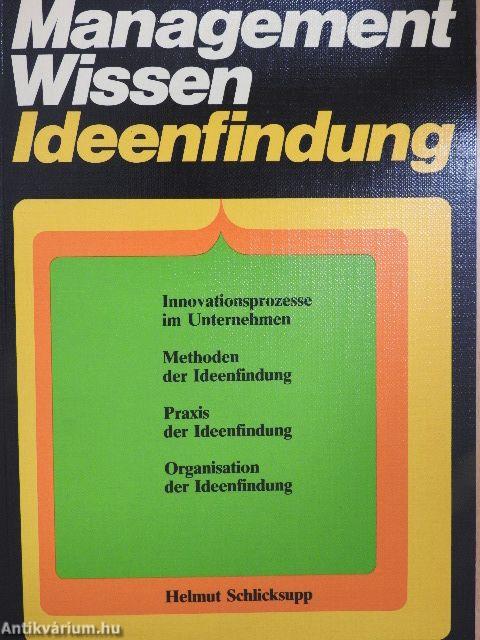 Management Wissen Ideenfindung