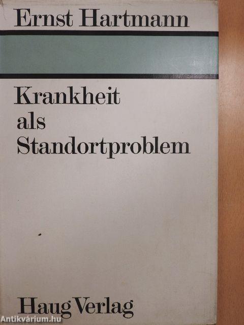 Krankheit als Standortproblem