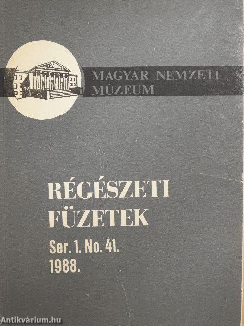 Régészeti füzetek 1988/41.