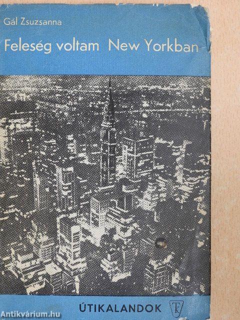 Feleség voltam New Yorkban