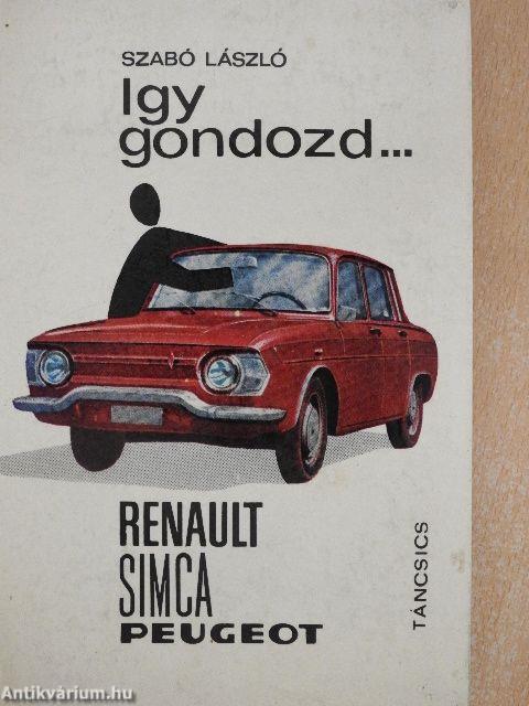 Így gondozd... Renault, Simca, Peugeot