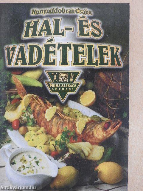 Hal- és vadételek