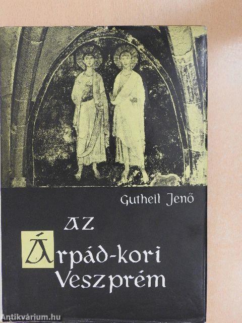 Az Árpád-kori Veszprém