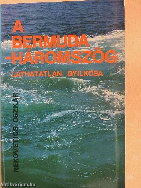 A Bermuda-háromszög láthatatlan gyilkosa