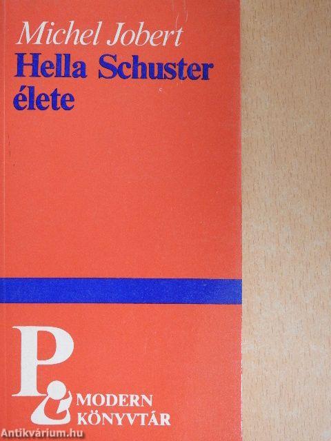 Hella Schuster élete